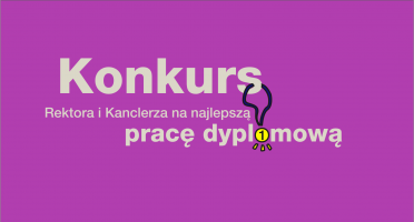 Konkurs Rektora i Kanclerza na najlepszą pracę dyplomową rozstrzygnięty