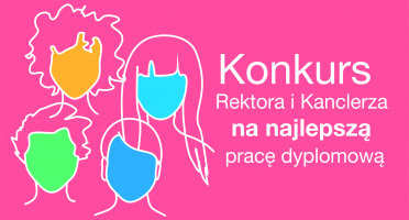 Konkurs Rektora i Kanclerza na najlepszą pracę dyplomową 2018 rozstrzygnięty