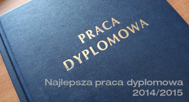 Znamy najlepsze prace dyplomowe r. a. 2014/2015!